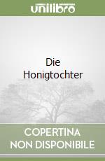 Die Honigtochter