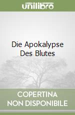Die Apokalypse Des Blutes