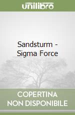Sandsturm - Sigma Force