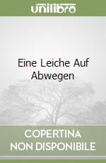 Eine Leiche Auf Abwegen libro