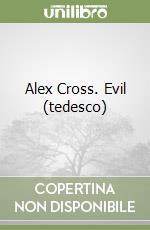 Alex Cross. Evil (tedesco)