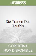 Die Tranen Des Teufels