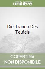 Die Tranen Des Teufels libro