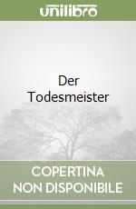 Der Todesmeister