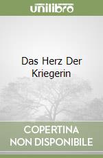 Das Herz Der Kriegerin libro