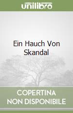 Ein Hauch Von Skandal