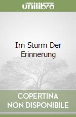 Im Sturm Der Erinnerung