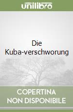Die Kuba-verschworung