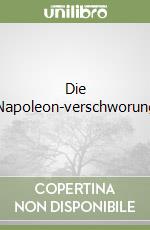 Die Napoleon-verschworung