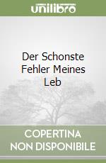 Der Schonste Fehler Meines Leb