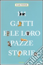 111 gatti e le loro pazze storie libro