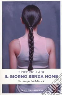 Il giorno senza nome. Un caso per Jakob Franck