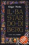 Il bastardo di Berg libro di Noske Edgar