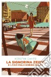 La signorina Zeisig e il caso della bambina scalza libro di Cantz Kerstin