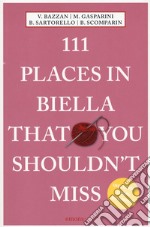 111 places of Biella that you shouldn't miss libro