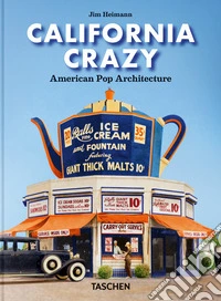 California crazy. American pop architecture. 45th Ed. Ediz. inglese libro