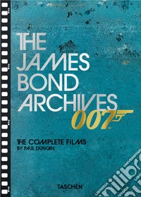 The James Bond Archives. The complete films libro