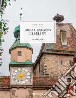 Great escapes Germany. The hotel book. Ediz. inglese, francese e tedesca libro