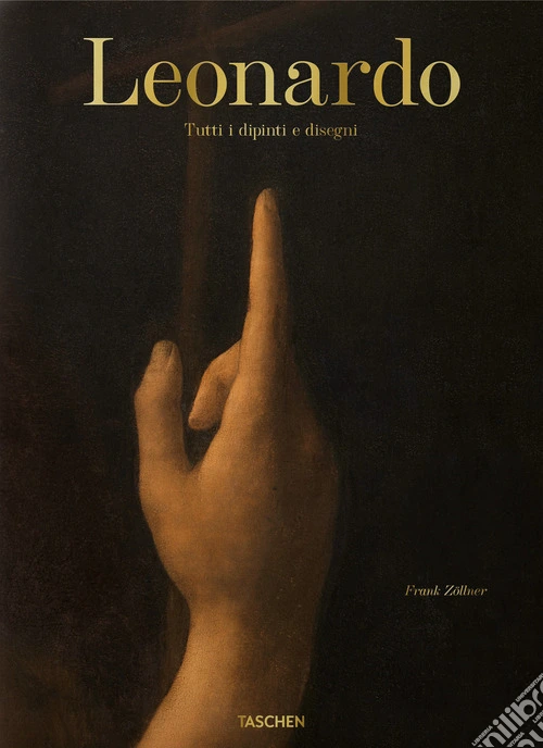 Leonardo. Tutti i dipinti e disegni. Ediz. italiana