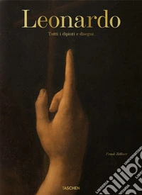 Leonardo. Tutti i dipinti e disegni. Ediz. italiana libro