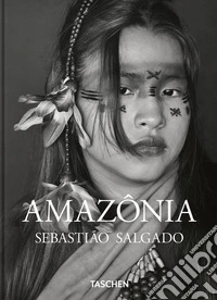 Sebastião Salgado. Amazônia. 45th Ed. libro