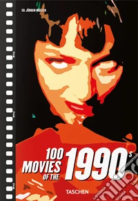 100 movies of the 1990s. Ediz. inglese libro