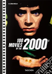100 movies of the 2000s. Ediz. inglese libro