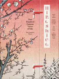 Hiroshige. One hundred famous views of Edo. Ediz. italiana, inglese e spagnola libro
