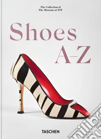 Shoes A-Z. 45th Ed. Ediz. inglese, tedesca e francese libro