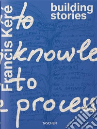 Francis Kéré. Building stories libro