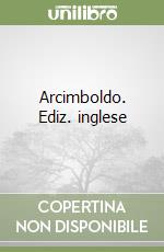 Arcimboldo. Ediz. inglese