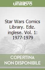 Star Wars Comics Library. Ediz. inglese. Vol. 1: 1977-1979 libro