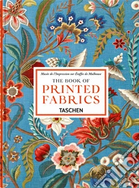 The book of printed fabrics. 45th Ed. Ediz. inglese libro