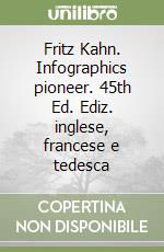 Fritz Kahn. Infographics Pioneer. 45th Ed. libro