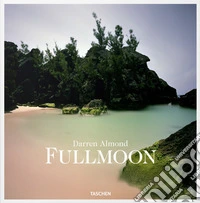 Darren Almond. Fullmoon. Ediz. inglese, francese e tedesca