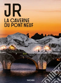 JR. La caverne du Pont Neuf. Ediz. inglese e francese