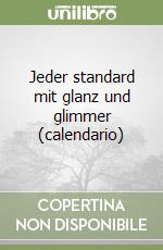 Jeder standard mit glanz und glimmer (calendario) libro