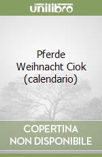Pferde Weihnacht Ciok (calendario) libro