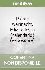 Pferde weihnacht. Ediz tedesca (calendario) (espositore) libro
