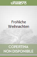Frohliche Weihnachten libro