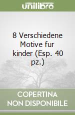 8 Verschiedene Motive fur kinder (Esp. 40 pz.) libro