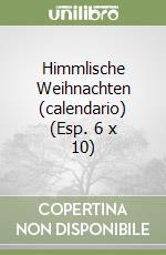 Himmlische Weihnachten (calendario) (Esp. 6 x 10) libro