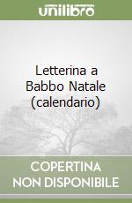 Letterina a Babbo Natale (calendario) libro