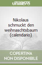 Nikolaus schmuckt den weihnaschtsbaum (calendario) libro