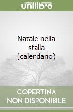 Natale nella stalla (calendario) libro