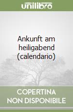 Ankunft am heiligabend (calendario) libro