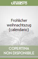 Frohlicher weihnachtszug (calendario) libro