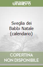 Sveglia dei Babbi Natale (calendario) libro