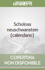 Scholoss neuschwanstein (calendario) libro