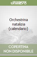 Orchestrina natalizia (calendario) libro